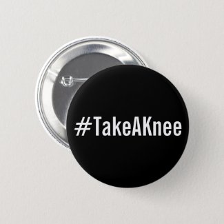 #TakeAKnee, bold white text on black button