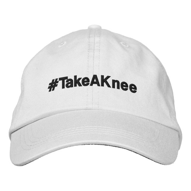 #TakeAKnee, peaceful political protest Embroidered Baseball Cap (Front)