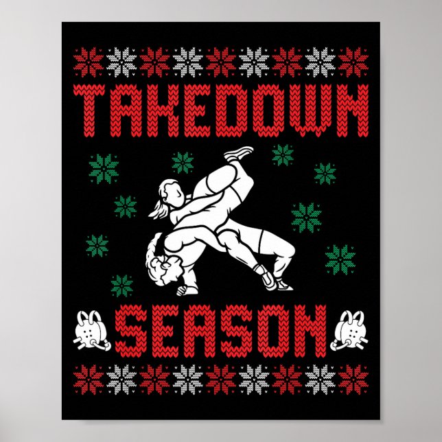 Takedown Season Girls Wrestling Ugly Sweater Chris Poster (Front)