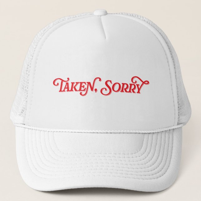 Taken Sorry Bride Hat Baseball Cap Bridal Gift (Front)