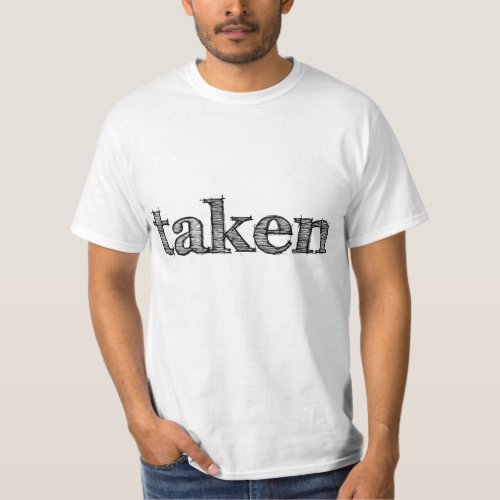 Taken t_shirt Fun modern quote tee design
