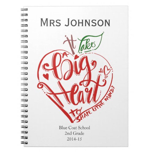 Takes a big heart red apple teacher Christmas Notebook
