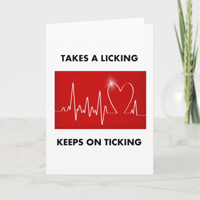 Takes a licking - Keeps on ticking Card | Zazzle.com
