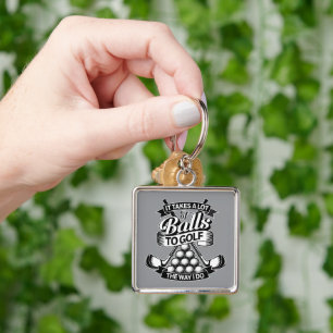 Takes A Lot Of Balls - funny golf Keychain