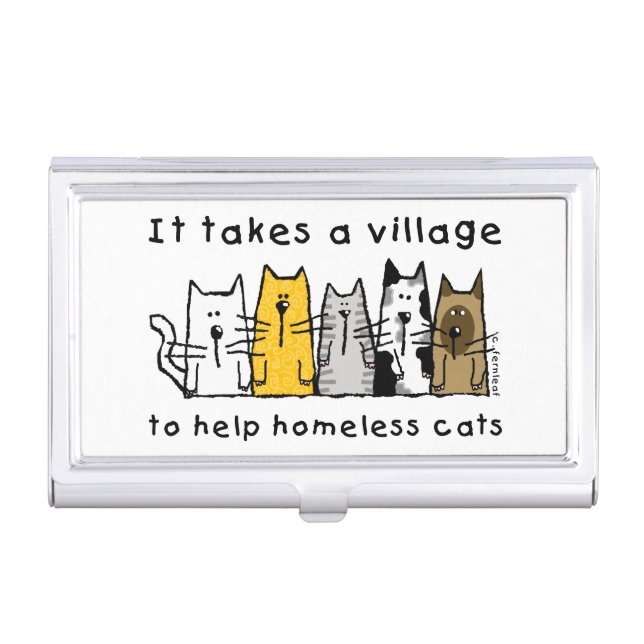 Takes a Village Help Homeless Cats Business Card Case (Front)