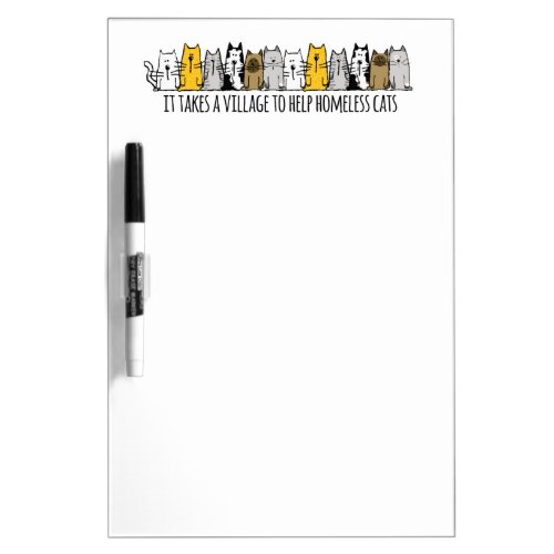 Takes a Village Help Homeless Cats Dry Erase Board