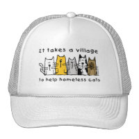 Takes a Village Help Homeless Cats Trucker Hat