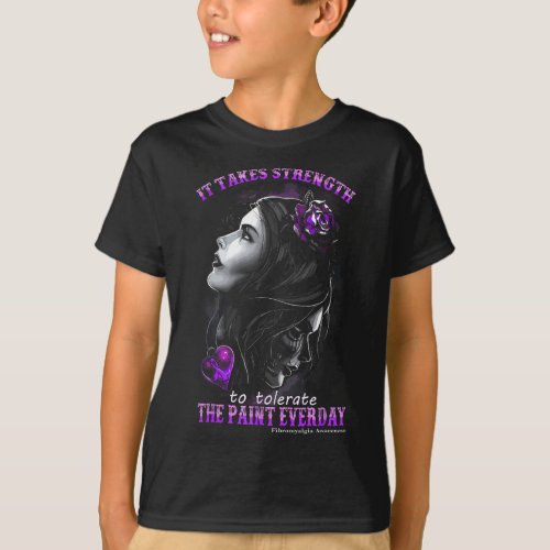Takes Strength To Tolerate The Paint Everyday Fibr T_Shirt