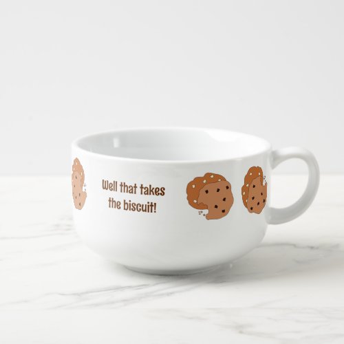 Takes the Biscuit _ Funny British Text  Cookies Soup Mug