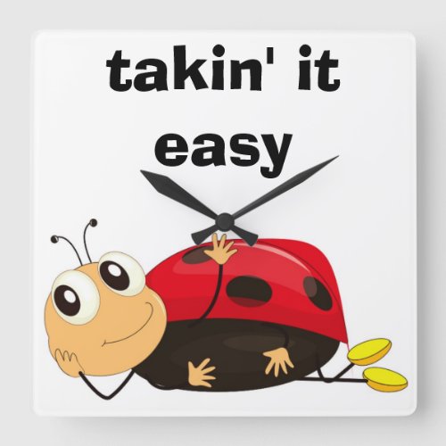 TAKIN IT EASY LADYBUG SQUARE WALL CLOCK