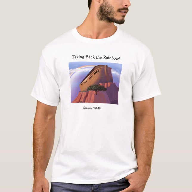 Taking Back the Rainbow!, Genesis 9:8-16 T-Shirt (Front)