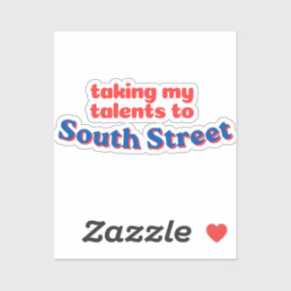 Taking My Talents to South Street | Philly bball Sticker