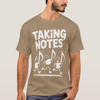 Taking Notes Funny Music Pun Cartoon Musician frie T-Shirt