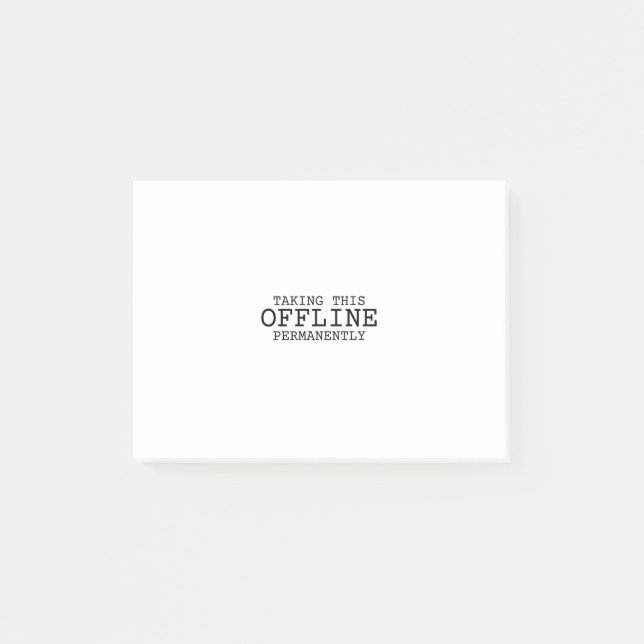 Taking This Offline Permanently Minimalist  Post-it Notes (Front)