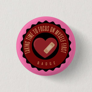 taking time to focus on myself first badge button