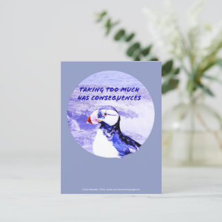 Taking Too Much Has Consequences Invitation Postcard