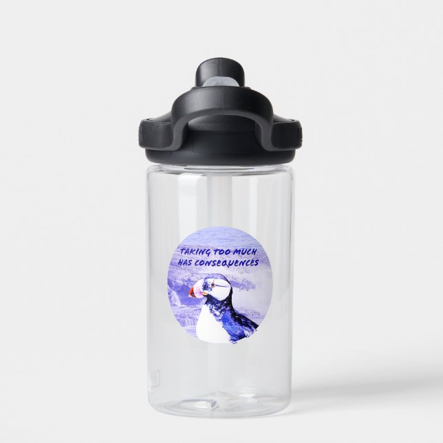 Taking Too Much Has Consequences Water Bottle (Back)