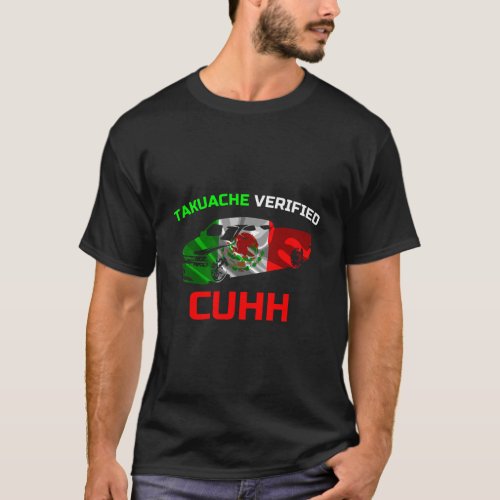 Takuache Verified Cuhh Troca Cuh Opossum El Cuhh T_Shirt