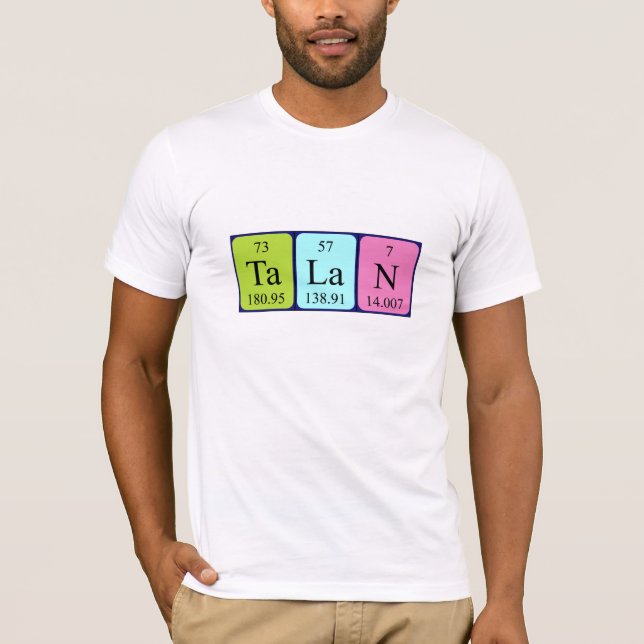 Talan periodic table name shirt (Front)