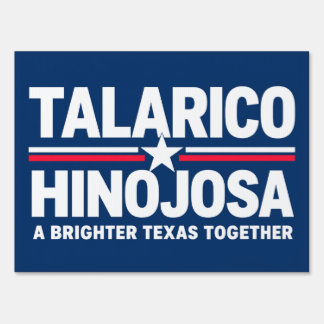 Talarico and Hinojosa Texas 2026 Sign