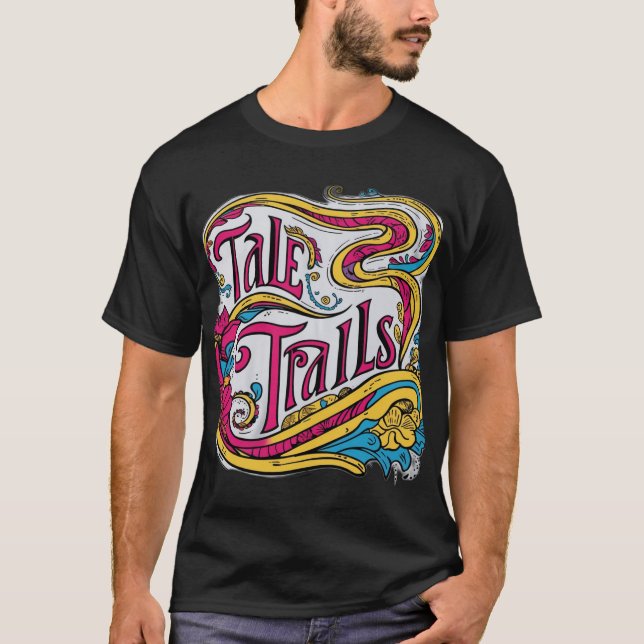 "Tale Trails T-Shirt - Journey Through Stories" (Front)