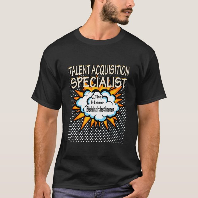 Talent Acquisition Specialist Hero Job T-Shirt (Front)