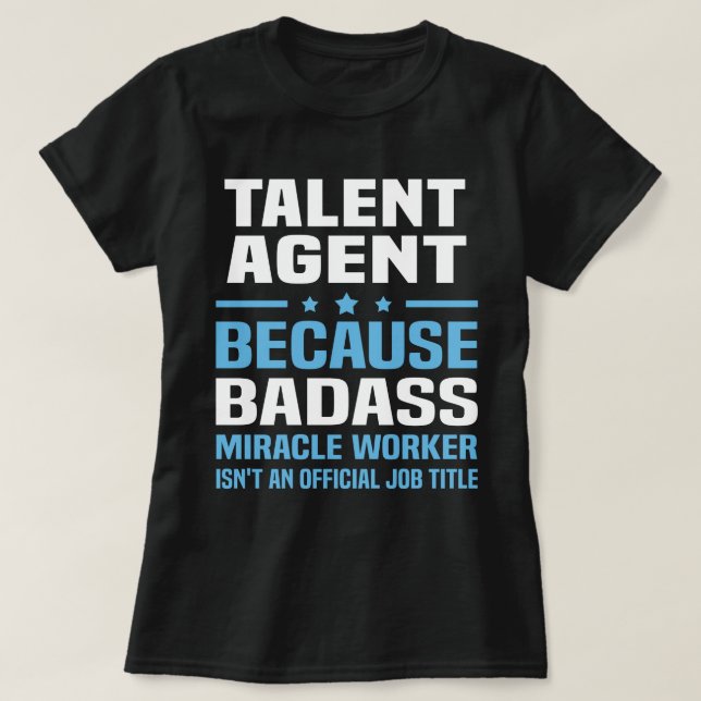 Talent Agent T-Shirt (Design Front)