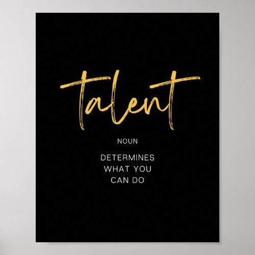 Talent Inspiring Quote Poster