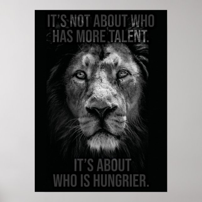 Talent vs Hunger - Stay Hungry - Lion Success Poster (Front)