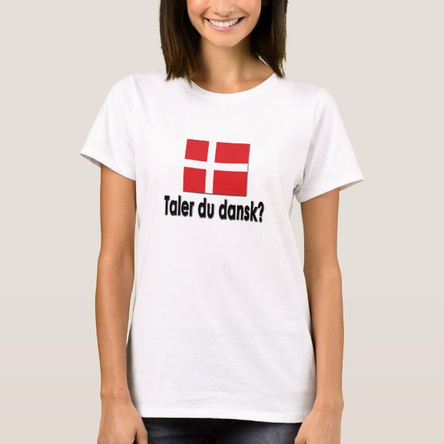 Taler du dansk? T-Shirt (Front)