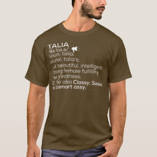 Talia Name Talia Definition Talia Female Name Tali T-Shirt
