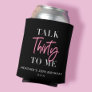 Talk 30 To Me 30th Birthday Party  Can Cooler
