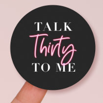 Talk 30 To Me 30th Birthday Party Classic Round Sticker