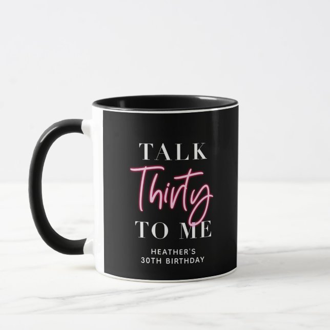 Talk 30 To Me 30th Birthday Party Favor Mug (Left)