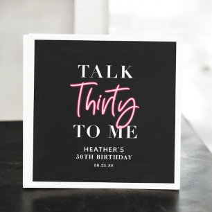 Talk 30 To Me 30th Birthday Party  Napkins