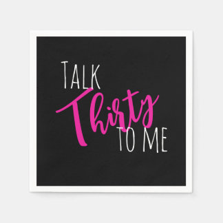 Talk 30 To Me Birthday Napkin