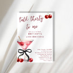 Talk 30 To Me Cherry Martini 30th Birthday Invitation<br><div class="desc">Talk 30 To Me Cherry Martini 30th Birthday - Celebrate her 30th birthday in style with this coquette black bow cherry martini birthday party invitation for her with crisp, white background and cherry red font. Featuring a watercolor illustration of a cherry martini tied with a black bow. The mixture of...</div>