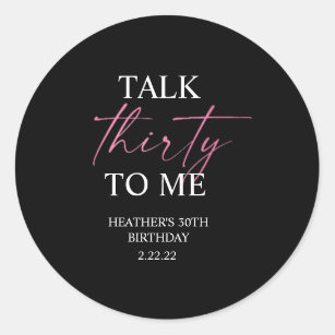 Talk 30 to Me Décor Classic Round Sticker