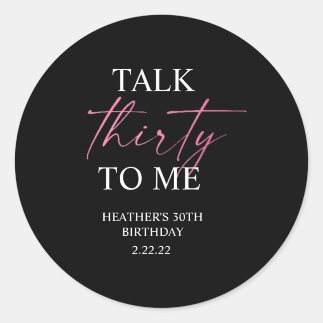 Talk 30 to Me Décor Classic Round Sticker (Front)