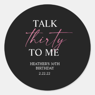 Talk 30 to Me Décor Classic Round Sticker