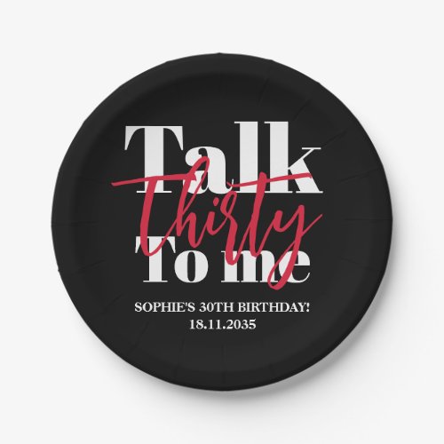 Talk 30 To Me Modern 30th Birthday Party Paper Plates
