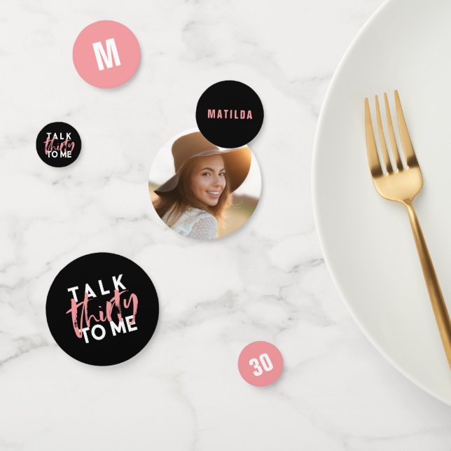 Talk 30 to me modern girly typography birthday con confetti (Group)