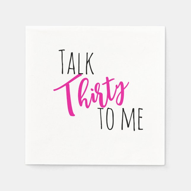Talk 30 To Me Neon Birthday Invitation Napkins (Front)