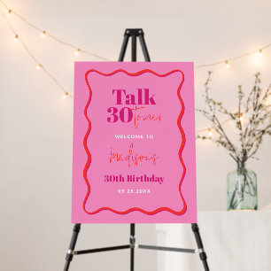 Talk 30 to Me Sign Pink Red 30th Birthday Welcome