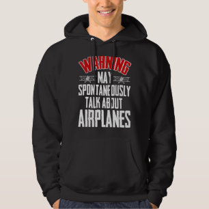 Talk About Airplanes Pilot And Aviation Airplane Hoodie