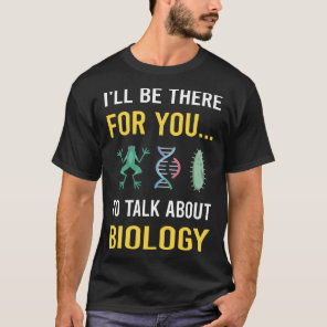 Talk About Biology T-Shirt