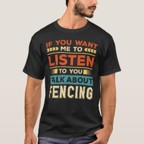 Talk About Fencing T-Shirt