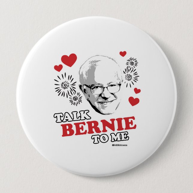 Talk Bernie To Me Pinback Button (Front)