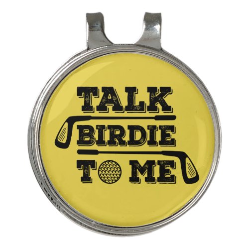 Talk Birdie To Me _ Funny Golf Golfer Golfing Gift Golf Hat Clip