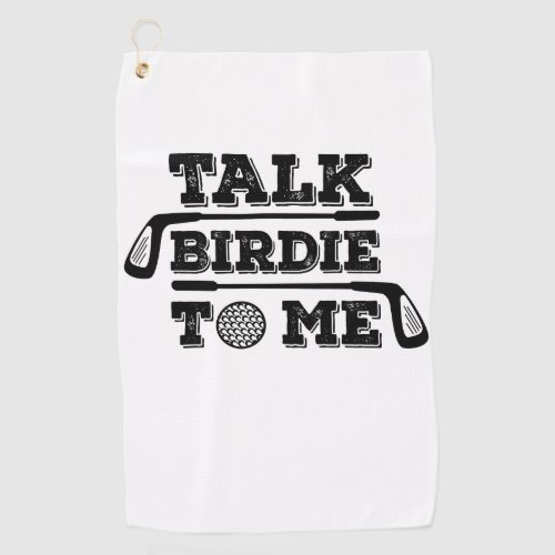 Talk Birdie To Me _ Funny Golf Golfer Golfing Gift Golf Towel